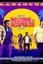 دانلود زیرنویس فیلم Welcome To Acapulco 2019
