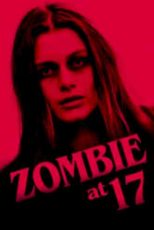 دانلود زیرنویس فیلم Zombie at 17 2018