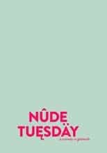 دانلود زیرنویس فارسی فیلم
Nude Tuesday 2022