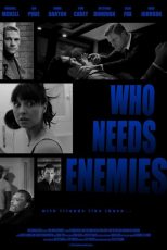 دانلود زیرنویس فارسی فیلم
Who Needs Enemies 2013